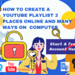 How to Create a YouTube Playlist 3 Places Online and Many Ways on Computer