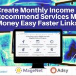 Create Monthly Income Recommend Services Make Money Easy Faster Links